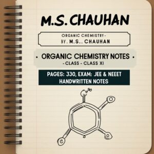 M.S. Chauhan Organic Chemistry Notes (Class XI)
