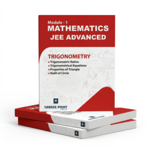 CAREER POINT KOTA Modules for IIT-JEE | Physics + Chemistry + Mathematics | Class (11+12)